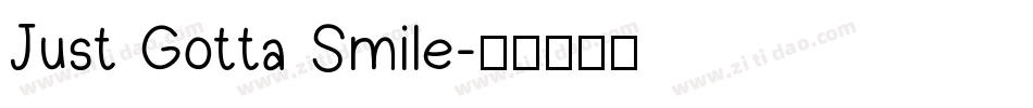 Just Gotta Smile字体转换